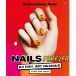 Carte pentru unghii Nails Forever: 50 of the Best Nail Art Designs